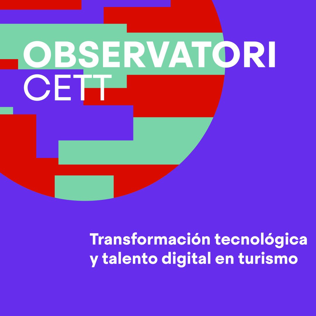 Fotografia de: OBSERVATORI CETT: Transformació tecnològica i talent digital en turisme | CETT
